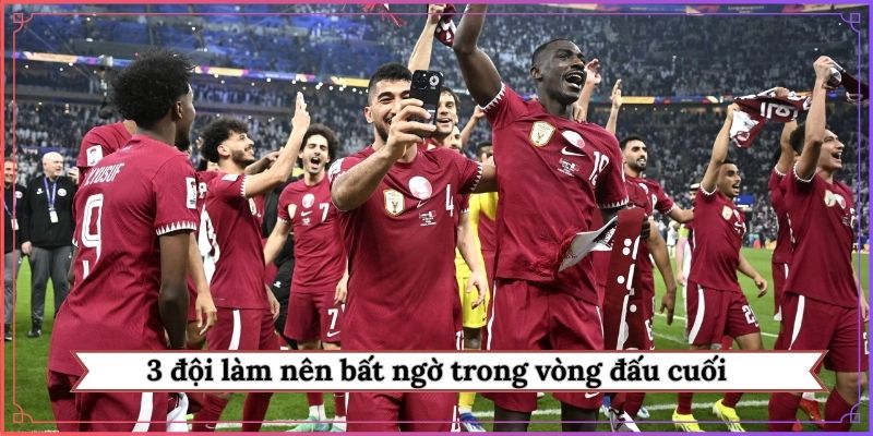 3 đội làm nên bất ngờ trong vòng đấu cuối