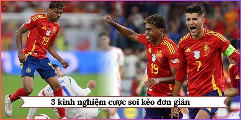 3 kinh nghiệm cược soi kèo đơn giản