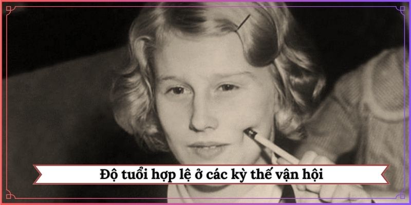 Độ tuổi hợp lệ ở các kỳ thế vận hội