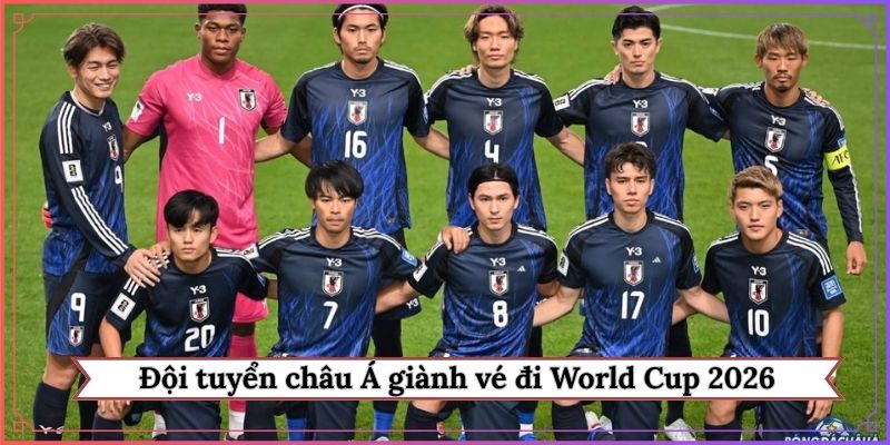 Các đội tuyển châu Á giành vé đi World Cup 2026