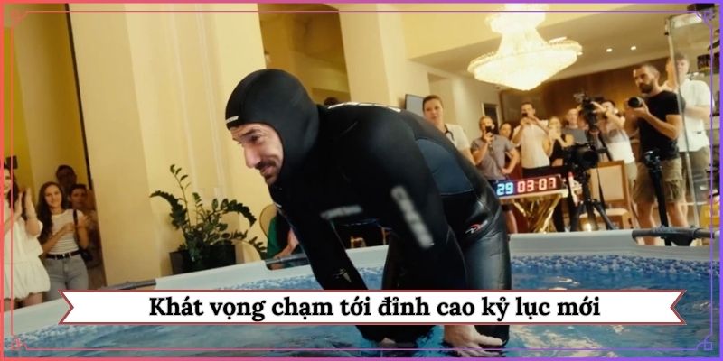 Khát vọng chạm tới đỉnh cao kỷ lục mới
